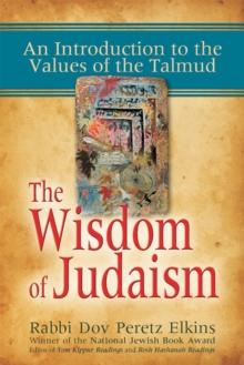 The Wisdom of Judaism e-book : An Introduction to the Values of the Talmud