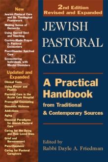 Jewish Pastoral Care : A Practical Handbook From Traditional & Contemporary Sources