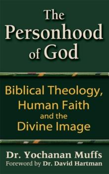 Personhood of God : Biblical Theology, Human Faith and the Divine Image