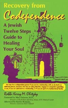 Recovery from Codependence : A Jewish Twelve Steps Guide to Healing Your Soul