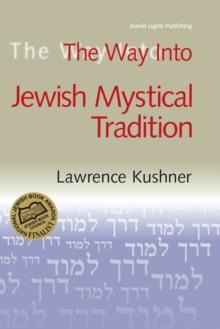 The Way into Jewish Mystical Tradition e-book