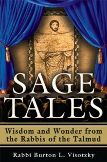 Sage Tales : Wisdom and Wonder from the Rabbis of the Talmud