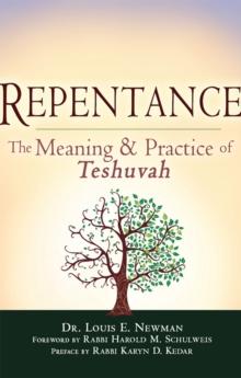 Repentance : The Meaning and Practice of Teshuvah