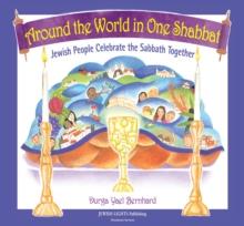 Around the World In One Shabbat : Jewish People Celebrate the Sabbath Together