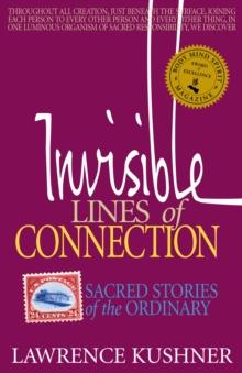 Invisible Lines of Connection : Sacred Stories of the Ordinary