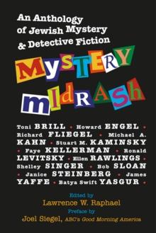 Mystery Midrash : An Anthology of Jewish Mystery & Detective Fiction