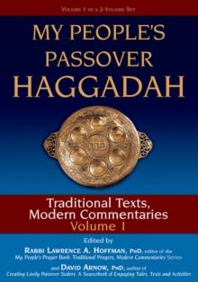 My People's Passover Haggadah Vol 1 : Traditional Texts, Modern Commentaries