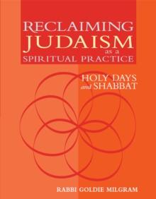 Reclaiming Judaism as a Spiritual Practice : Holy Days and Shabbat