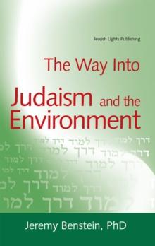 The Way into Judaism and the Environment