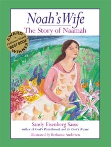 Noah's Wife : The Story of Naamah