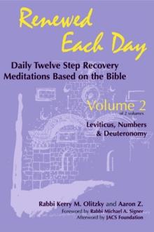 Renewed Each Day-Leviticus, Numbers & Deuteronomy : Daily Twelve Step Recovery Meditations Based on the Bible