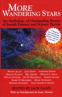 More Wandering Stars : An Anthology of Outstanding Stories of Jewish Fantasy and Science Fiction