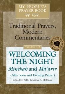 My People's Prayer Book Vol 9 : Welcoming the Night