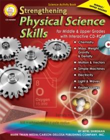 Strengthening Physical Science Skills for Middle & Upper Grades, Grades 6 - 12