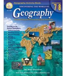 Discovering the World of Geography, Grades 7 - 8 : Includes Selected National Geography Standards