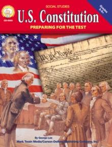 U.S. Constitution, Grades 5 - 8 : Preparing for the Test