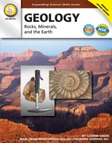 Geology, Grades 6 - 12 : Rocks, Minerals, and the Earth