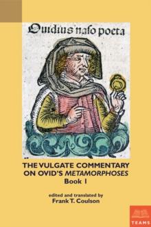 The Vulgate Commentary on Ovid's Metamorphoses : Book 1