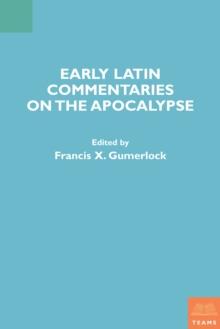 Early Latin Commentaries on the Apocalypse