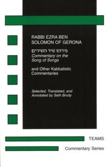 Commentary on the Song of Songs : And Other Kabbalistic Commentaries