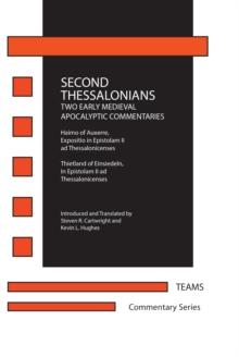 Second Thessalonians : Two Early Medieval Apocalyptic Commentaries