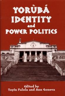 Yoruba Identity and Power Politics