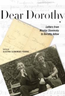 Dear Dorothy : Letters from Nicolas Slonimsky to Dorothy Adlow