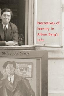 Narratives of Identity in Alban Berg's "Lulu"