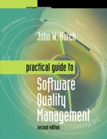 Practical Guide to Software Quality Management, Second Edition