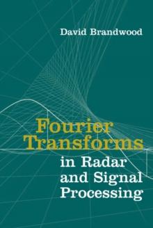 Fourier Transforms in Radar and Signal Processing