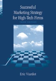 Successful Marketing Strategies for High-Tech Firms, Third Edition