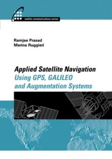 Applied Satellite Navigation Using GPS, GALILEO, and Augmentation Systems