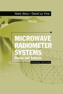 Microwave Radiometer Systems : Design and Analysis, Second Edition