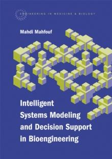 Intelligent Systems Modeling and Decision Support in Bioengineering