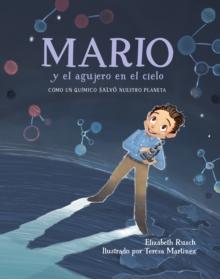 Mario y el agujero en el cielo : Como un quimico salvo nuestro planeta