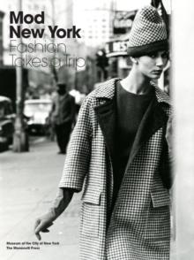 Mod New York : Fashion Takes a Trip