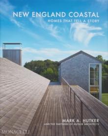 New England Coastal : Homes That Tell a Story