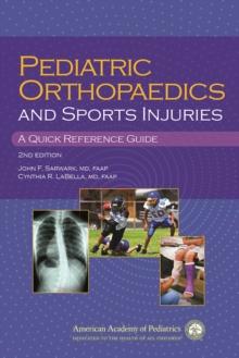 Pediatric Orthopaedics and Sport Injuries : A Quick Reference Guide