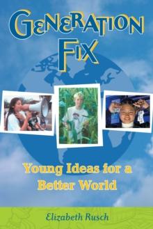 Generation Fix : Young Ideas for a Better World