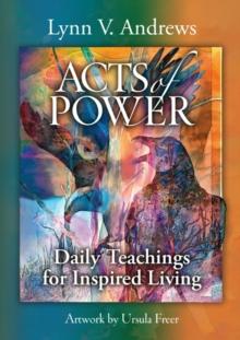 Acts of Power : Daily Teachings for Inspired Living