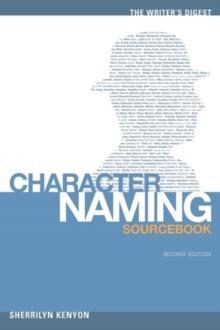 The "Writer's Digest" Character Naming Sourcebook