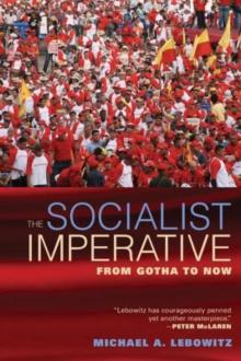 The Socialist Imperative : From Gotha to Now