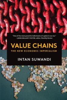 Value Chains : The New Economic Imperialism