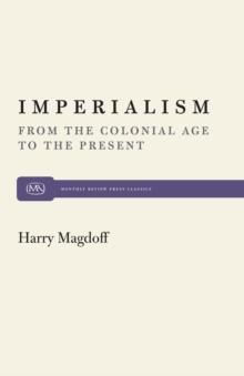 Imperialism : From the Colonial Age to the Present