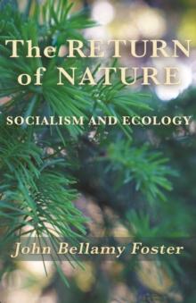 The Return of Nature : Socialism and Ecology