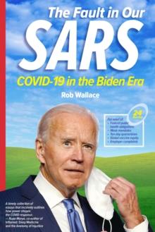 The Fault in Our SARS : COVID-19 in the Biden Era