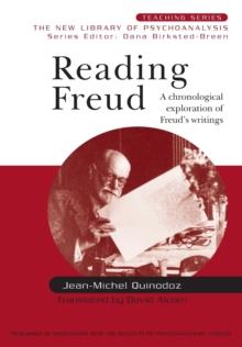 Reading Freud : A Chronological Exploration of Freud's Writings