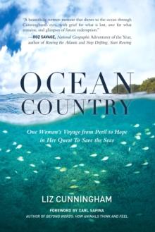 Ocean Country : One Woman's Voyage from Peril to Hope in her Quest To Save the Seas