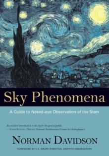 Sky Phenomena : A Guide to Naked-eye Observation of the Stars