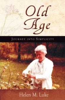 Old Age : Journey Into Simplicity